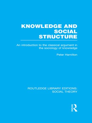 cover image of Knowledge and Social Structure
